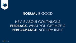 Heart Rate Variability (HRV) Analysis and HRV4Training