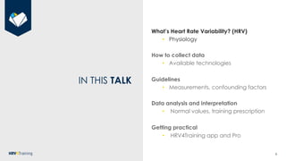 Heart Rate Variability (HRV) Analysis and HRV4Training