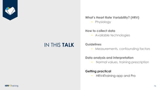 Heart Rate Variability (HRV) Analysis and HRV4Training