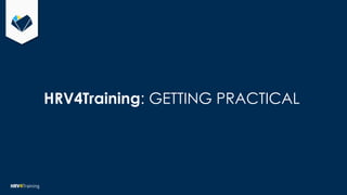 Heart Rate Variability (HRV) Analysis and HRV4Training