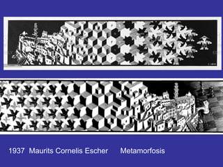 1937 Maurits Cornelis Escher Metamorfosis
 