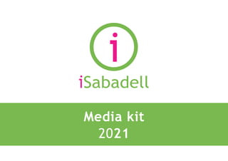 Media kit
2021
 