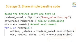 Strategy 2: Share simple baseline code
24
 