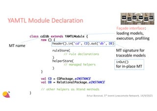 Managing model-to-model transformations at scale with YAMTL (lowcomote ...