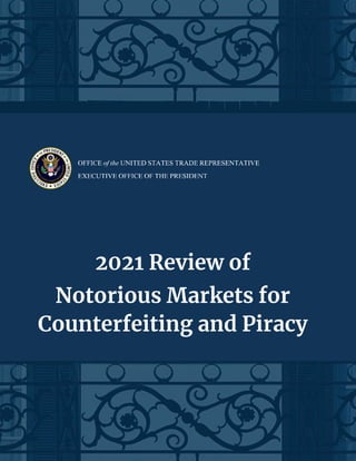 2021 Review of
Notorious Markets for
Counterfeiting and Piracy
 