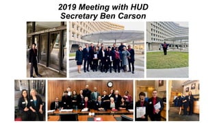 2019 Meeting with HUD
Secretary Ben Carson
 