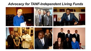 Advocacy for TANF-Independent Living Funds
 