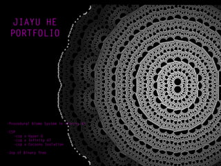 JIAYU HE
PORTFOLIO
-Procedural Biome System in <Farcry 6>
-CSP
	 -csp x Hyper G
	 -csp x Infinity 67
	 -csp x Cocoons Isol...