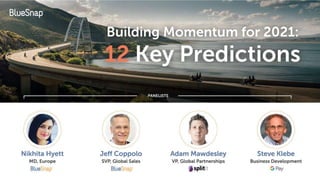 Building Momentum for 2021: 12 Key Payment Predictions