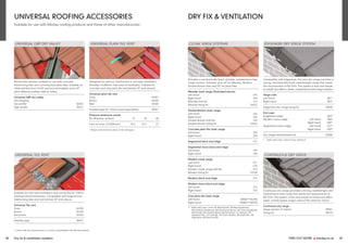 FIND OUT MORE y marley.co.uk 59
58 Dry fix & ventilation systems
Suitable for use with Marley roofing products and those of other manufacturers.†
UNIVERSAL ROOFING ACCESSORIES
UNIVERSAL PLAIN TILE VENT
Designed for natural, mechanical or soil pipe ventilation.
Provides 10,000mm2
free area of ventilation. Suitable for
concrete and clay plain tile roof pitches 35° and above‡.
Universal plain tile vent
Grey 45501
Brown 45503
Red 45505
Flexible pipe ID 110mm (sold separately) 39091
Pressure resistance values
Pa (litres/sec airflow) 15 30 60
Free air area (10,000mm2
) 13.6 53.7 21
‡ Please note minimum pitch of tile will apply.
UNIVERSAL TILE VENT
Suitable for roof void ventilation and connection to 110mm
soil/mechanical extraction. Compatible with large format
interlocking tiles and roof pitches 20° and above.
Universal Tile vent
Grey 36700
Brown 36703
Terracotta 36704
Flexible pipe 39091
† Check with the manufacturer to confirm compatibility with Marley systems.
UNIVERSAL GRP DRY VALLEY
Mortar-free solution suitable for use with concrete
interlocking tiles and concrete/clay plain tiles. Suitable on
rafter pitches from 15-60° and accommodates up to 20°
pitch difference either side of valley.
Universal GRP dry valley
(3m lengths)
low profile 30422
high profile 30421
CLOAK VERGE SYSTEMS
Provides a mechanically fixed, durable, maintenance free
verge solution. Suitable up to 45° for Mendip, Modern,
Double Roman tiles and 55° for plain tiles.
Mendip cloak verge (illustrated above)
Left hand 245
Right hand 246
Mendip half tile 147
Mendip fixing kit 54252
Double Roman cloak verge
Left hand 265
Right hand 266
Double Roman half tile 102
Double Roman fixing kit 54252
Concrete plain tile cloak verge
Left hand 249
Right hand 250
Segmental block end ridge 191
Segmental mono block end ridge
Left hand 189
Right hand 190
Modern cloak verge
Left hand 371
Right hand 370
Modern cloak verge half tile 372
Modern fixing kit 53730
Modern block end ridge 374
Modern mono block end ridge
Left hand 375
Right hand 376
Clay plain tile cloak verge
Left hand MAKE**ZLVTB
Right hand MAKE**ZRVTB
** Suffix with colour code: 001 Red Smooth, 003 Red Sandfaced,
004 Heather Sandfaced, 006 Farmhouse Brown, 007 Grey Sandfaced,
009 Brindle, 033 Heather Blend, 034 Burnished, 151 Ashurst, 150
Aylesham Mix, 142 Loxleigh, 402 Dark Heather, 403 Staffs Mix, 406
Staffs Blue, 408 Blue Smooth
DRY FIX & VENTILATION
CONTINUOUS DRY VERGE
Continuous dry verge provides a strong, weathertight and
maintenance-free verge that meets the requirements of
BS 5534. The system is fast and simple to install and offers
sleek, uninterrupted verges without the need for mortar.
Continuous dry verge
Verge section (3 metre) 38501
Fixing kit 38510
EDGEMERE DRY VERGE SYSTEM
Compatible with Edgemere, this new dry verge provides a
strong, mechanically fixed, weathertight verge that meets
the requirements of BS 5534. The system is fast and simple
to install and offers a sleek, maintenance-free verge solution.
Verge units
Left hand 381*
Right hand 382*
Edgemere dry verge fixing kit 53830
End caps
Edgemere ridge 384*
Modern mono-ridge Left hand 408*
Right hand 409*
Segmental mono-ridge Left hand 427*
Right hand 428*
Dry verge refurbishment kit 53580
* Suffix with colour code 01 Grey, 03 Brown
 
