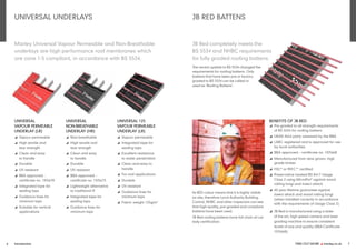 FIND OUT MORE y marley.co.uk 7
6 Introduction
Marley Universal Vapour Permeable and Non-Breathable
underlays are high performance roof membranes which
are zone 1-5 compliant, in accordance with BS 5534.
JB Red completely meets the
BS 5534 and NHBC requirements
for fully graded roofing battens.
The recent update to BS 5534 changed the
requirements for roofing battens. Only
battens that have been pre or factory
graded to BS 5534 can be called or
used as ‘Roofing Battens’.
UNIVERSAL UNDERLAYS JB RED BATTENS
UNIVERSAL
VAPOUR PERMEABLE
UNDERLAY (LR)
y Vapour permeable
y High tensile and
tear strength
y Clean and easy
to handle
y Durable
y UV resistant
y BBA approved –
certificate no. 19/5678
y Integrated tape for
sealing laps
y Guidance lines for
minimum laps
y Suitable for vertical
applications
BENEFITS OF JB RED
y Pre-graded to all strength requirements
of BS 5534 for roofing battens
y UKAS third party assessed by the BBA
y LABC registered and is approved for use
by local authorities
y BBA approved – certificate no. 19/5668
y Manufactured from slow grown, high
grade timber
y FSC®
or PEFC™ certified
y Preservative treated BS 8417 Usage
Class 2 using MicroPro®
against wood
rotting fungi and insect attack
y 60 year lifetime guarantee against
insect attack and wood rotting fungi
(when installed correctly in accordance
with the requirements of Usage Class 2)
y JB Red is manufactured using a state
of the art, high speed camera and laser
grading machine to ensure consistent
levels of size and quality (BBA Certificate
19/5668).
UNIVERSAL
NON-BREATHABLE
UNDERLAY (HR)
y Non-breathable
y High tensile and
tear strength
y Clean and easy
to handle
y Durable
y UV resistant
y BBA approved –
certificate no. 19/5673
y Lightweight alternative
to traditional IF
y Integrated tape for
sealing laps
y Guidance lines for
minimum laps
UNIVERSAL 125
VAPOUR PERMEABLE
UNDERLAY (LR)
y Vapour permeable
y Integrated tape for
sealing laps
y Excellent resistance
to water penetration
y Clean and easy to
handle
y For roof applications
y Durable
y UV resistant
y Guidance lines for
minimum laps
y Fabric weight 125g/m2
Its RED colour means that it is highly visible
on site, therefore Local Authority Building
Control, NHBC and other inspectors can see
that high quality, pre-graded and compliant
battens have been used.
JB Red roofing battens have full chain of cus-
tody certification.
 