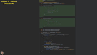 Animate by Changing
ConstraintSet!
 