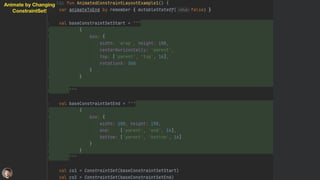 Animate by Changing
ConstraintSet!
 