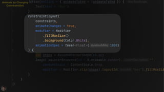 Animate by Changing
ConstraintSet!
 