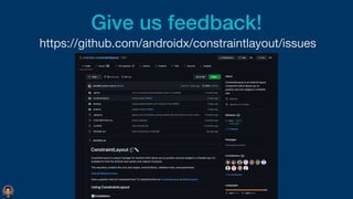 Give us feedback!
https://github.com/androidx/constraintlayout/issues

 