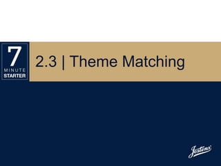 2.3 | Theme Matching
 