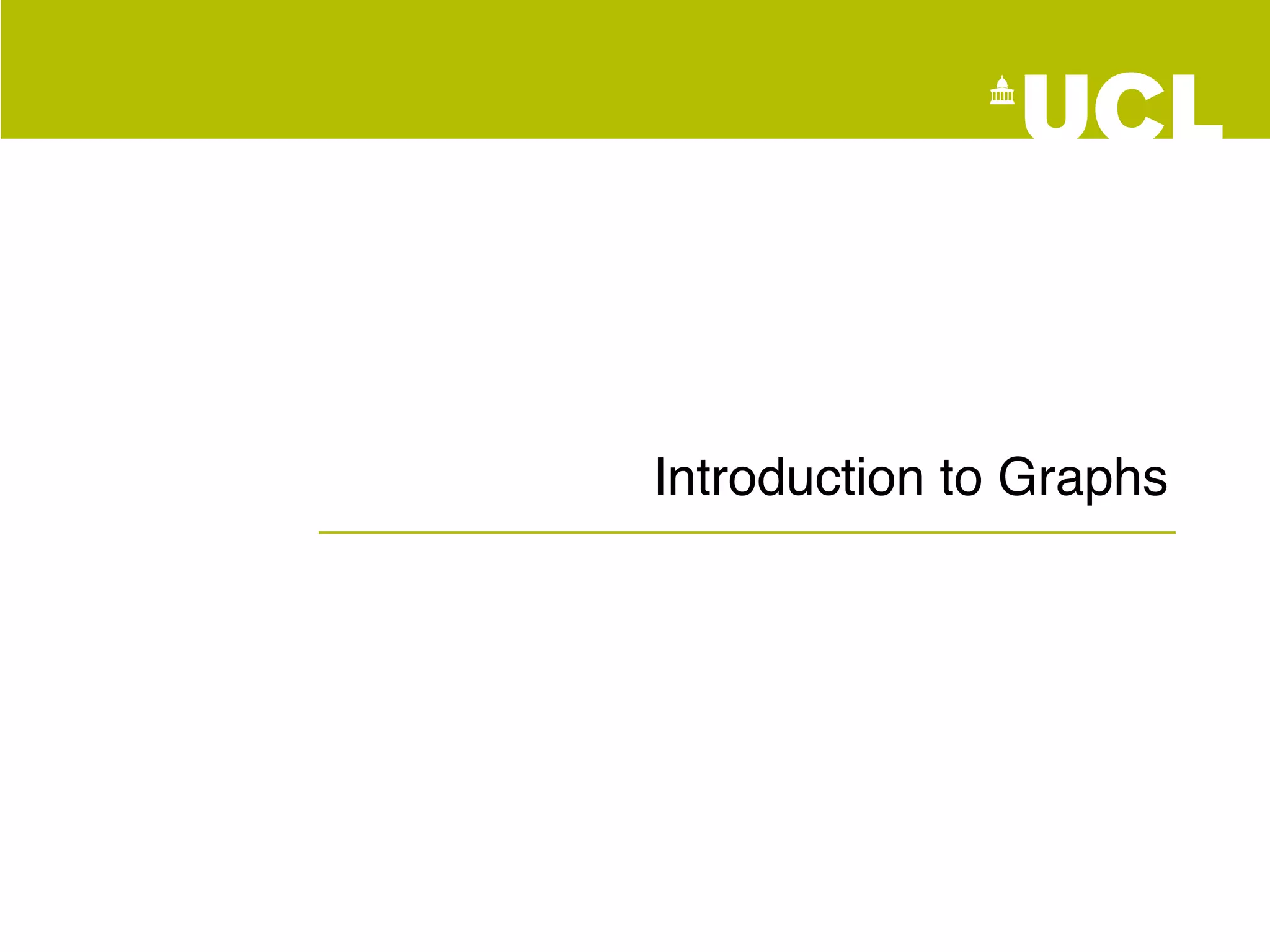 Introduction to Graphs
 