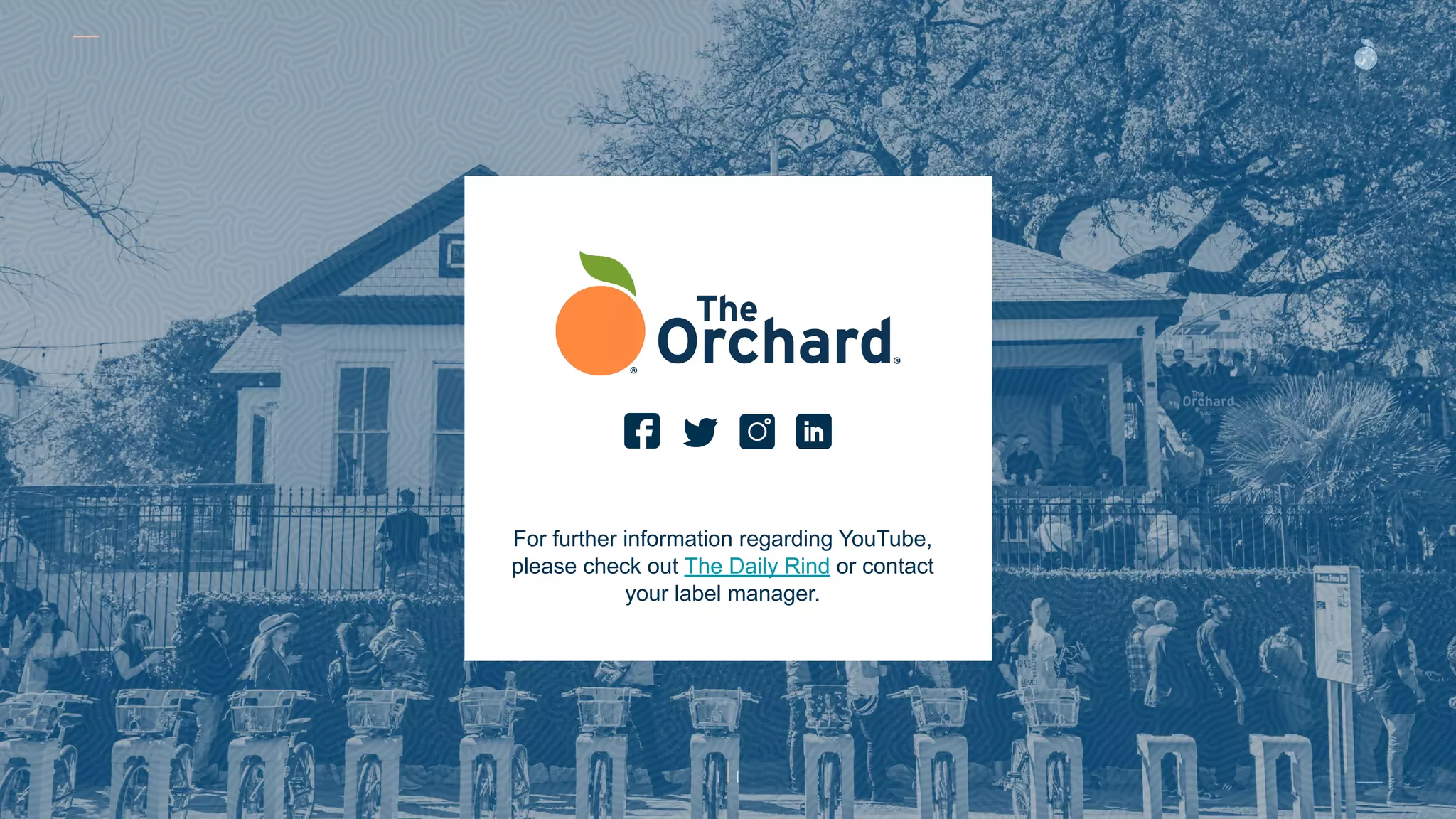 For further information regarding YouTube,
please check out The Daily Rind or contact
your label manager.
 