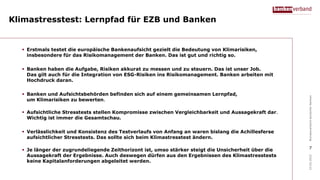Klimastresstest: Lernpfad für EZB und Banken
23.02.2022
Bundesverband
deutscher
Banken
7
 Erstmals testet die europäische...