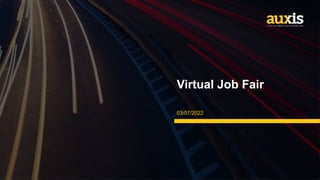 03/07/2022
Virtual Job Fair
 