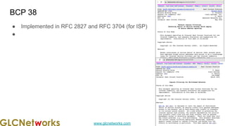 www.glcnetworks.com
BCP 38
● Implemented in RFC 2827 and RFC 3704 (for ISP)
●
41
 