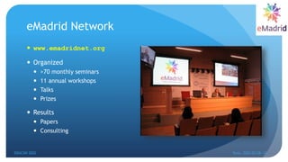 eMadrid Network
 www.emadridnet.org
 Organized
 >70 monthly seminars
 11 annual workshops
 Talks
 Prizes
 Results
 Papers
 Consulting
EDUCON 2022 Tunis, 2022-03-28--31
4
 