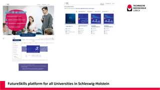 FutureSkills platform for all Universities in Schleswig-Holstein
 