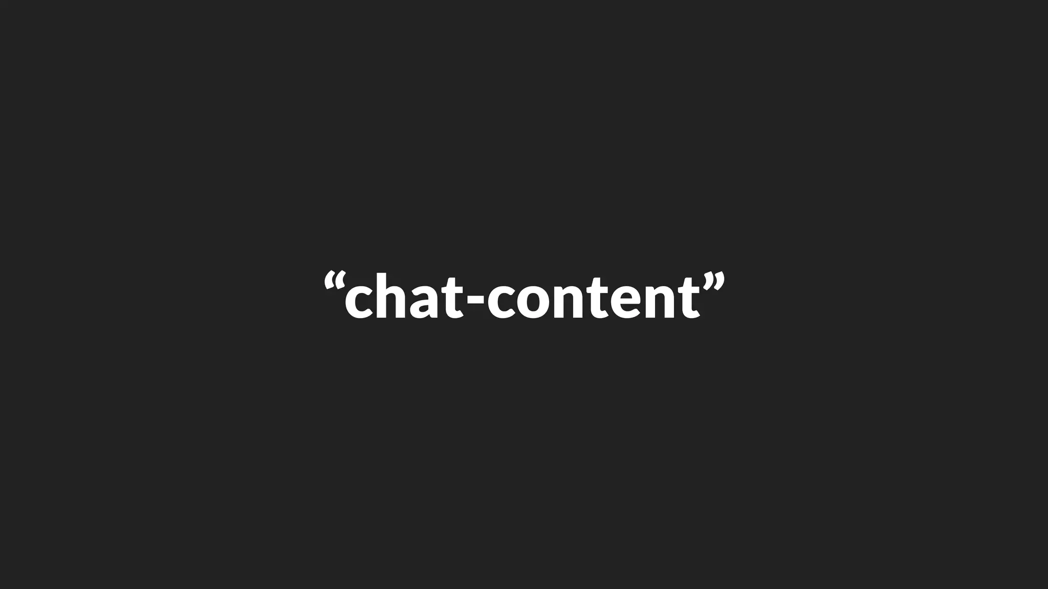 “chat-content”
 