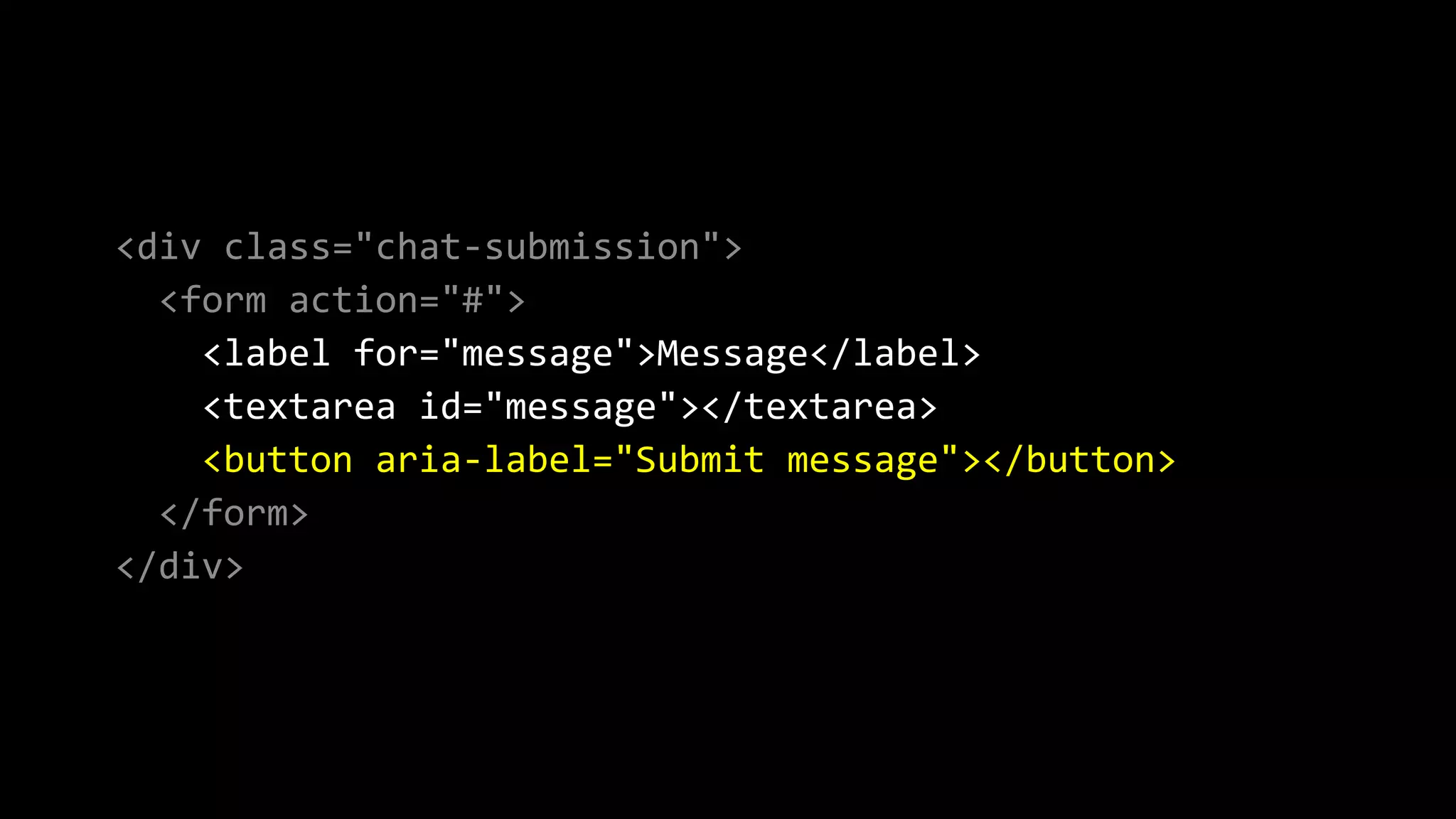 <div class="chat-submission">
<form action="#">
<label for="message">Message</label>
<textarea id="message"></textarea>
<button aria-label="Submit message"></button>
</form>
</div>
 