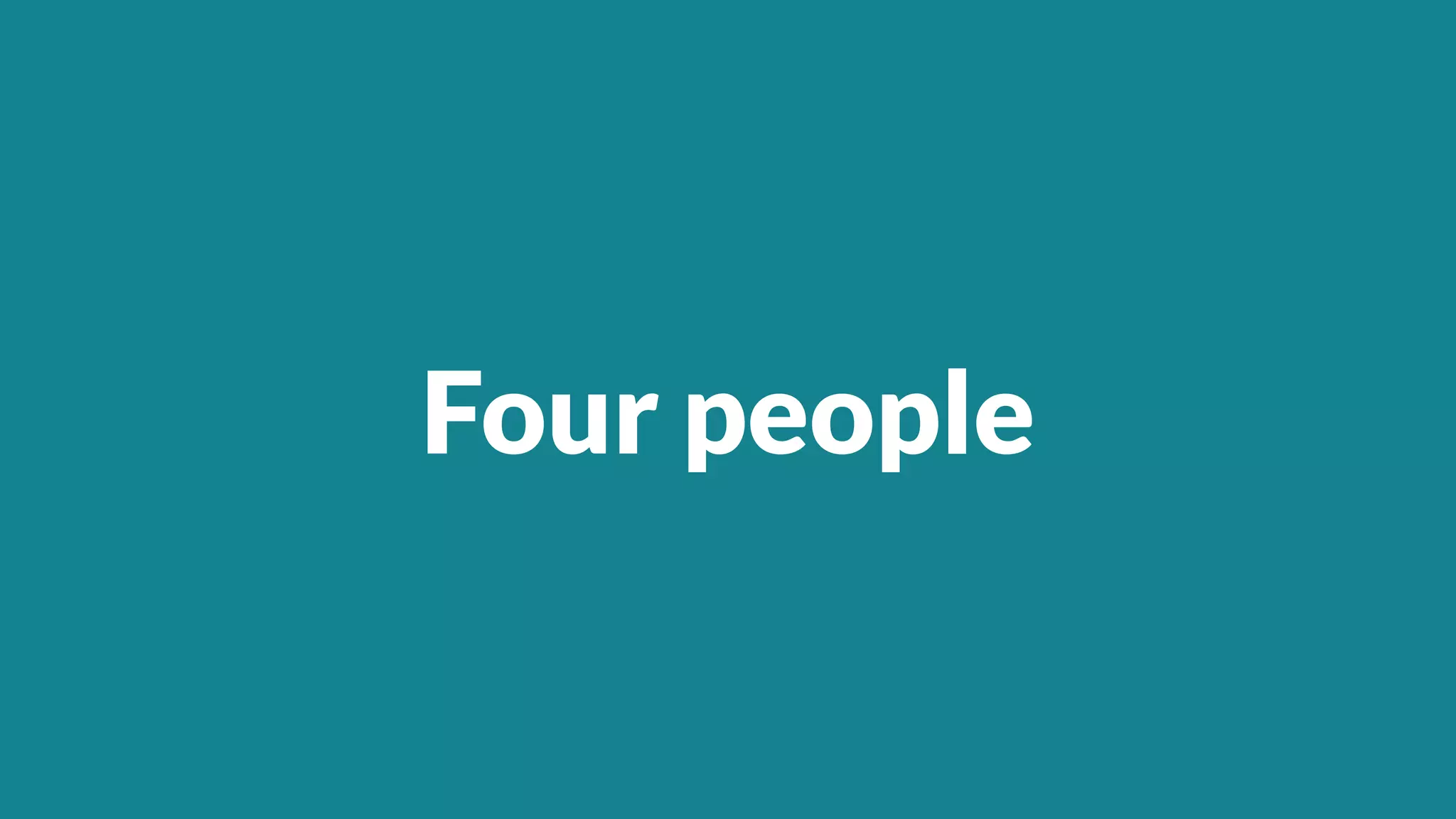 Four people
 
