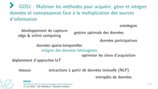 GOS1 : Maı̂triser les méthodes pour acquérir, gérer et intégrer
données et connaissances face à la multiplication de...