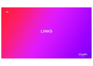 43
LINKS
 