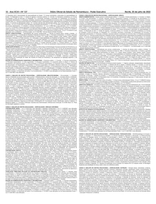 10 - Ano XCIX Ć NÀ 137 Diário Oficial do Estado de Pernambuco - Poder Executivo Recife, 20 de julho de 2022
7.4 Requisitos para a demonstração da responsabilidade do Estado. 7.5 Causas excludentes e atenuantes da responsabilidade do
Estado. 7.6 Reparação do dano. 7.7 Direito de regresso. 8 Serviços públicos. 8.1 Conceito. 8.2 Elementos constitutivos. 8.3 Formas
de prestação e meios de execução. 8.4 Delegação. 8.4.1 Concessão, permissão e autorização. 8.5 Classificação. 8.6 Princípios. 9
Organização administrativa. 9.1 Autarquias, fundações, empresas públicas e sociedades de economia mista. 9.2 Entidades paraestatais
e terceiro setor. 9.2.1 Serviços sociais autônomos, entidades de apoio, organizações sociais, organizações da sociedade civil de interesse
público. 10 Controle da administração pública. 10.1 Controle exercido pela administração pública. 10.2 Controle judicial. 10.3 Controle
legislativo. 10.4 Lei nº 8.429/1992 e suas alterações (improbidade administrativa). 11. Lei nº 11.781/2000 e suas alterações (Lei estadual
de processo administrativo). 12 Licitações e contratos administrativos. 12.1 Lei nº 8.666/1993 e suas alterações. Lei nº 14.133/2021.
12.2 Lei nº 10.520/2002 e demais disposições normativas relativas ao pregão. 12.3 Decreto nº 7.892/2013 e suas alterações (sistema de
registro de preços). 12.4 Lei nº 12.462/2011 e suas alterações (Regime Diferenciado de Contratações Públicas). Decreto nº 6.170/2007 e
suas alterações, Portaria Interministerial nº 424/2016 e suas alterações. 12.5 Fundamentos constitucionais. 13 Lei nº 13.019/2014 e suas
alterações. Lei nº 12.846/2013 – Lei Anticorrupção; Lei nº 4.320/1964 – Normas Gerais de Direito Financeiro.
DIREITO CONSTITUCIONAL: 1 Aplicabilidade das normas constitucionais. 1.1 Normas de eficácia plena, contida e limitada. 1.2
Normas programáticas. 2 Constituição da República Federativa do Brasil de 1988. 2.1 Princípios fundamentais. 2.2 Direitos e garantias
fundamentais. 2.3 Organização político-administrativa do Estado. 2.3.1 Estado federal brasileiro, União, estados, Distrito Federal,
municípios e territórios. 2.4 Poder Executivo. 2.4.1 Atribuições e responsabilidades do Presidente da República. 2.5 Poder Legislativo.
2.5.1 Estrutura. 2.5.2 Funcionamento e atribuições. 2.5.3 Processo legislativo. 2.5.4 Fiscalização contábil, financeira e orçamentária.
2.5.5 Comissões parlamentares de inquérito. 2.6 Poder Judiciário. 2.6.1 Disposições gerais. 2.6.2 Órgãos do poder Judiciário. 2.6.2.1
Organização e competências, Conselho Nacional de Justiça. 2.7 Funções essenciais à justiça. 2.7 Finanças públicas. 2.7.1 Normas
gerais. 2.7.2 Orçamentos. 2.8 Financiamento da Educação Pública. 2.8.1 Fundo de manutenção e desenvolvimento da educação básica
e de valorização dos profissionais da educação – FUNDEB.
LEGISLAÇÃO ESTADUAL: Lei nº 7.741, de 23 de outubro de 1978 (Código de Administração Financeira do Estado de Pernambuco); Lei
Geral de Proteção de Dados Pessoais (LGPD), Lei Federal nº 13.709, de 14 de agosto de 2018; Lei nº 16.722, de 9 de dezembro de 2019.
– Dispõe sobre a obrigatoriedade de implantação de Programa de Integridade por pessoas jurídicas de direito privado que contratarem
com o Estado de Pernambuco.; Lei Estadual nº 16.309/18 – Dispõe sobre a responsabilização administrativa e civil de pessoas jurídicas
pela prática de atos contra a administração pública, nacional ou estrangeira, no âmbito do Poder Executivo Estadual; Lei Estadual nº
12.600/04 – Dispõe sobre a Lei Orgânica do Tribunal de Contas do Estado de Pernambuco; Resolução TC nº 36/18 – Dispõe sobre
instauração, instrução e processamento de tomadas de contas especiais.; Lei Estadual nº 13.178/2006 – Uniformiza o procedimento
administrativo para constituição de crédito não tributário do Estado de Pernambuco, não disciplinado em legislação específica, e dá
outras providências
NOÇÕES DE ADMINISTRAÇÃO FINANCEIRA E ORÇAMENTÁRIA: 1 Orçamento público. 1.1 Conceito. 1.2 Técnicas orçamentárias.
1.3 Princípios orçamentários. 1.4 Ciclo orçamentário. 1.5 Processo orçamentário. 2 O orçamento público no Brasil. 2.1 Sistema de
planejamento e de orçamento federal. 2.2 Plano plurianual. 2.3 Diretrizes orçamentárias. 2.4 Orçamento anual. 2.5 Sistema e processo
de orçamentação. 2.6 Classificações orçamentárias. 2.7 Estrutura programática. 2.8 Créditos ordinários e adicionais. 3 Programação e
execução orçamentária e financeira. 3.1 Descentralização orçamentária e financeira. 3.2 Acompanhamento da execução. 3.3 Sistemas
de informações. 3.4 Alterações orçamentárias. 4 Receita pública. 4.1 Conceito e classificações. 4.2 Estágios. 4.3 Fontes. 4.4 Dívida ativa.
5 Despesa pública. 5.1 Conceito e classificações. 5.2 Estágios. 5.3 Restos a pagar. 5.4 Despesas de exercícios anteriores. 5.5 Dívida
flutuante e fundada. 5.6 Suprimento de fundos. 6 Lei Complementar nº 101/2000 e suas alterações (Lei de Responsabilidade Fiscal). 7
Lei nº 4.320/1964 e suas alterações.
CARGO 2: ANALISTA DE GESTÃO EDUCACIONAL – ESPECIALIDADE: BIBLIOTECONOMIA: 1 Documentação. 1.1 Conceitos
básicos e finalidades da documentação geral e jurídica. 2 Biblioteconomia e ciência da informação. 2.1 Conceitos básicos e finalidades.
2.2 As cinco leis da Biblioteconomia. 3 Identificação e conhecimento das principais fontes jurídicas de informação. 4 Noções de
informática aplicada à biblioteconomia. 4.1 Dispositivos de memória, de entrada e saída de dados. 5 Normas técnicas para a área de
documentação. 5.1 Referência bibliográfica (de acordo com a norma da ABNT NBR 6.023), resumos, abreviação de títulos de periódicos
e publicações seriadas, sumário, preparação de índices de publicações, preparação de guias de bibliotecas, centros de informação
e de documentação. 6 Indexação. 6.1 Conceito, definição, linguagens, descritores, processos e tipos de indexação. 7 Resumos e
índices. 7.1 Tipos e funções. 8 Classificação Decimal Universal (CDU). 8.1 Estrutura, princípios e índices principais e emprego das
tabelas auxiliares. 9 Catalogação (AACR-2). 9.1 Catalogação descritiva, entradas e cabeçalhos; catalogação de multimeios. Formato
MARC21. 10 Catálogos. 10.1 Tipos e funções. 11 Organização e administração de bibliotecas. 11.1 Princípios e funções administrativos
em bibliotecas, estrutura organizacional, as grandes áreas funcionais da biblioteca, marketing da informação, divulgação e promoção. 12
Centros de documentação e serviços de informação. 12.1 Planejamento, redes e sistemas. 13 Metabuscador. 14 Metadados. 15 Tesauro.
15.1 princípios e métodos. 16 Desenvolvimento de coleções. 16.1 Políticas de seleção e de aquisição, avaliação de coleções, fontes de
informação. 17 Serviço de referência. 18 Organização de serviços de notificação corrente (serviços de alerta), disseminação seletiva da
informação (DSI) — estratégia de busca de informação, planejamento e etapas de elaboração, atendimento ao usuário. 18.1 Estudo de
usuário — entrevista. 19 Automação. 19.1 Formato de intercâmbio, formato US MARC, banco de dados, base de dados, planejamento
da automação, principais sistemas de informação automatizados nacionais e internacionais. Catálogos online (OPACs). Gerenciamento
de documentos eletrônicos. Segurança da informação. 20 Bibliografia. 20.1 Conceituação, teorias, classificação, histórico e objetivos. 21
Bibliotecas digitais. 21.1 Conceitos e definições; requisitos para implementação; softwares para construção. 22 LEXML Brasil. 22.1 Rede
de Informação Legislativa e Jurídica.
CARGO 3: ANALISTA DE GESTÃO EDUCACIONAL – ESPECIALIDADE: CIÊNCIAS CONTÁBEIS
CONTABILIDADE GERAL: 1 Lei nº 6.404/1976, suas alterações e legislação complementar. 2 Lei nº 11.638/2007 suas alterações
e legislação complementar. 3 Lei nº 11.941/2009 suas alterações e legislação complementar. 4 Lei nº 12.249/2010 suas alterações
e legislação complementar. 5 Pronunciamentos do Comitê de Pronunciamentos Contábeis (CPC). 6 Princípios fundamentais de
contabilidade (aprovados pelo Conselho Federal de Contabilidade - CFC - por meio da Resolução do CFC nº 750/1993, atualizada pela
Resolução CFC nº 1.282/2010). 7 Elaboração de demonstrações contábeis pela legislação societária, pelos princípios fundamentais
da contabilidade e pronunciamentos contábeis do Comitê de Pronunciamentos Contábeis (CPC). 7.1 Demonstração de fluxos de caixa
(métodos direto e indireto). 7.2 Balanço patrimonial. 7.3 Demonstração do resultado do exercício. 7.4 Demonstração do valor adicionado.
7.5 Demonstração das Mutações do Patrimônio Líquido. 7.6 Demonstração de Lucros ou Prejuízos Acumulados. 7.7 Demonstração do
Resultado Abrangente. 8 Disponibilidades – caixa e equivalentes de caixa: conteúdo, classificação e critérios de avaliação. 9 Contas
a receber: conceito, conteúdo e critérios contábeis. 10 Estoques: conceito e classificação. 10.1 Critérios de avaliação de estoques. 11
Realizável a longo prazo (não circulante): conceito e classificação. 11.1 Ajuste a valor presente: cálculo e contabilização de contas ativas e
passivas. 12 Instrumentos financeiros: reconhecimento, mensuração e evidenciação. 12.1 Recuperabilidade de instrumentos financeiros.
13 Mensuração do valor justo. 13.1 Definição do valor justo. 13.2 Valor justo: aplicação para ativos, passivos e instrumentos patrimoniais.
13.3 Técnicas para avaliação do valor justo. 14 Contabilização de investimentos em coligadas e controladas. 14.1 Goodwill. 15 Ativo
Imobilizado: conceituação, classificação e conteúdos das contas. 15.1 Critérios de avaliação e mensuração do ativo imobilizado. 15.2
Redução ao valor recuperável (impairment). 15.3 Depreciação, exaustão e amortização. 16 Ativos intangíveis: definição, reconhecimento
e mensuração. 16.1 Impairment test: intangíveis com vida útil definida, indefinida e goodwill. 17 Passivo exigível: conceitos gerais,
avaliação e conteúdo do passivo. 18 Fornecedores, obrigações fiscais e outras obrigações. 19 Empréstimos e financiamentos, debêntures
e outros títulos de dívida. 20 Provisões, passivos contingentes e ativos contingentes. 21 Patrimônio Líquido. 21.1 Reservas de capital.
21.2 Ajustes de avaliação patrimonial. 21.3 Reservas de lucros. 21.4 Ações em tesouraria. 21.5 Prejuízos acumulados. 21.6 Dividendos.
22 Combinação de negócios, fusão, incorporação e cisão. 23 Concessões: reconhecimento e mensuração. 24 Receitas de vendas de
produtos e serviços. 24.1 Conceitos e mensuração da receita e o momento de seu reconhecimento. 24.2 Deduções das vendas. 25
Custo das mercadorias e dos produtos vendidos e dos serviços prestados. 25.1 Custeio real por absorção. 25.2 Custeio direto (ou custeio
variável). 25.3 Custo-padrão. 25.4 Custeio baseado em atividades. 25.5 RKW. 25.6 Custos para tomada de decisões. 25.7 Sistemas
de custos e 50 Informações gerenciais. 25.8 Estudo da relação custo versus volume versus lucro. 26 Despesas e outros resultados
operacionais. 27 Consolidação das demonstrações contábeis e demonstrações separadas. 28 Correção integral das demonstrações
contábeis. 29 Análise econômico-financeira. 29.1 Indicadores de liquidez. 29.2 Indicadores de rentabilidade. 29.3 Indicadores de
lucratividade. 29.4 Indicadores de endividamento. 29.5 Indicadores de estrutura de capitais. 29.6 Análise vertical e horizontal.
CONTABILIDADE PÚBLICA: 1 Princípios de contabilidade sob a perspectiva do setor público. 2 Sistema de Contabilidade Federal.
3 Conceituação, objeto e campo de aplicação. 4 Composição do Patrimônio Público. 4.1 Patrimônio Público. 4.2 Ativo. 4.3 Passivo.
4.4 Saldo Patrimonial. 5 Variações Patrimoniais. 5.1 Qualitativas. 5.2 Quantitativas: receita e despesa sob o enfoque patrimonial. 5.3
Realização da variação patrimonial. 5.4 Resultado patrimonial. 6 Mensuração de ativos. 6.1 Ativo Imobilizado. 6.2 Ativo Intangível. 6.3
Reavaliação e redução ao valor recuperável. 6.4 Depreciação, amortização e exaustão. 7 Mensuração de passivos. 7.1 Provisões.
7.2 Passivos Contingentes. 8 Tratamento contábil aplicável aos impostos e contribuições. 9 Sistema de custos. 9.1 Aspectos legais do
sistema de custos. 9.2 Ambiente da informação de custos. 9.3 Características da informação de custos. 9.4 Terminologia de custos. 10
Plano de contas aplicado ao setor público. 11 Demonstrações contábeis aplicadas ao setor público. 11.1 Balanço orçamentário. 11.2
Balanço Financeiro. 11.3 Demonstração das variações patrimoniais. 11.4 Balanço patrimonial. 11.5 Demonstração de fluxos de caixa.
11.6 Demonstração das Mutações do Patrimônio Líquido. 11.7 Notas explicativas às demonstrações contábeis. 11.8 Consolidação das
demonstrações contábeis. 12 Transações no setor público. 13 Despesa pública: conceito, etapas, estágios e categorias econômicas. 14
Receita pública: conceito, etapas, estágios e categorias econômicas. 15 Execução orçamentária e financeira. 16 Conta Única do Tesouro
Nacional. 17 Sistema Integrado de Administração Financeira: conceitos básicos, objetivos, características, instrumentos de segurança e
principais documentos de entrada. 18 Suprimento de Fundos. 19 MCASP (última edição). 20 Regime contábil.
LEGISLAÇÃO TRIBUTÁRIA APLICADA ÀS CONTRATAÇÕES PÚBLICAS: 1 Noções básicas sobre tributos. 1.1 Impostos, taxas
e contribuições. 2 Tratamento contábil aplicável aos impostos e contribuições. 3 Retenções na fonte realizadas pela Administração
Pública Federal. 3.1 Imposto de Renda Pessoa Jurídica (IRPJ). 3.2 Contribuição Social Sobre o Lucro Líquido (CSLL). 3.3 Programa
de Integração Social (PIS). 3.4 Contribuição para o Financiamento da Seguridade Social (COFINS). 3.5 Imposto Sobre Serviços (ISS).
3.6 Contribuição previdenciária (INSS). 4 Legislação básica e suas atualizações 4.1 Instrução normativa da Receita Federal do Brasil nº
971/2009. 4.2 Instrução normativa da Receita Federal do Brasil nº 1.234/2012. 4.3 Lei Complementar nº 116/2003.
NOÇÕES DE ADMINISTRAÇÃO FINANCEIRA E ORÇAMENTÁRIA: 1 Orçamento público. 1.1 Conceito. 1.2 Técnicas orçamentárias.
1.3 Princípios orçamentários. 1.4 Ciclo orçamentário. 1.5 Processo orçamentário. 2 O orçamento público no Brasil. 2.1 Sistema de
planejamento e de orçamento federal. 2.2 Plano plurianual. 2.3 Diretrizes orçamentárias. 2.4 Orçamento anual. 2.5 Sistema e processo
de orçamentação. 2.6 Classificações orçamentárias. 2.7 Estrutura programática. 2.8 Créditos ordinários e adicionais. 3 Programação e
execução orçamentária e financeira. 3.1 Descentralização orçamentária e financeira. 3.2 Acompanhamento da execução. 3.3 Sistemas
de informações. 3.4 Alterações orçamentárias. 4 Receita pública. 4.1 Conceito e classificações. 4.2 Estágios. 4.3 Fontes. 4.4 Dívida ativa.
5 Despesa pública. 5.1 Conceito e classificações. 5.2 Estágios. 5.3 Restos a pagar. 5.4 Despesas de exercícios anteriores. 5.5 Dívida
flutuante e fundada. 5.6 Suprimento de fundos. 6 Lei Complementar nº 101/2000 e suas alterações (Lei de Responsabilidade Fiscal). 7
Lei nº 4.320/1964 e suas alterações.
CARGO 4: ANALISTA DE GESTÃO EDUCACIONAL – ESPECIALIDADE: DIREITO
DIREITO ADMINISTRATIVO: 1 Estado, governo e administração pública. 1.1 Conceitos. 2 Direito administrativo. 2.1 Conceito. 2.2 Objeto.
2.3 Fontes. 3 Ato administrativo. 3.1 Conceito, requisitos, atributos, classificação e espécies. 3.2 Extinção do ato administrativo. 3.2.1
Cassação, anulação, revogação e convalidação. 3.3 Decadência administrativa. 4Agentes públicos. 4.1 Conceito. 4.2 Espécies. 4.3 Cargo,
emprego e função pública. 4.3.1 Provimento. 4.3.2 Vacância. 4.3.4 Efetividade, estabilidade e vitaliciedade. 4.4 Remuneração. 4.5 Direitos
e deveres. 4.6 Responsabilidade. 4.7 Processo administrativo disciplinar. 4.8 Lei Complementar Estadual nº 703/2013. 4.9. Disposições
constitucionais aplicáveis. 5 Poderes da administração pública. 5.1 Hierárquico, disciplinar, regulamentar e de polícia. 5.2 Uso e abuso de
poder. 6 Regime jurídico-administrativo. 6.1 Conceito. 6.2 Princípios expressos e implícitos da administração pública. 7 Responsabilidade
civil do Estado. 7.1 Evolução histórica. 7.2 Responsabilidade por ato comissivo do Estado. 7.3 Responsabilidade por omissão do Estado.
7.4 Requisitos para a demonstração da responsabilidade do Estado. 7.5 Causas excludentes e atenuantes da responsabilidade do
Estado. 7.6 Reparação do dano. 7.7 Direito de regresso. 8 Serviços públicos. 8.1 Conceito. 8.2 Elementos constitutivos. 8.3 Formas
de prestação e meios de execução. 8.4 Delegação. 8.4.1 Concessão, permissão e autorização. 8.5 Classificação. 8.6 Princípios. 9
Organização administrativa. 9.1 Autarquias, fundações, empresas públicas e sociedades de economia mista. 9.2 Entidades paraestatais
e terceiro setor. 9.2.1 Serviços sociais autônomos, entidades de apoio, organizações sociais, organizações da sociedade civil de interesse
público. 10 Controle da administração pública. 10.1 Controle exercido pela administração pública. 10.2 Controle judicial. 10.3 Controle
legislativo. 10.4 Lei nº 8.429/1992 e suas alterações (improbidade administrativa). 11. Lei nº 11.781/2000 e suas alterações (Lei estadual
de processo administrativo). 12 Licitações e contratos administrativos. 12.1 Lei nº 8.666/1993 e suas alterações. Lei nº 14.133/2021.
12.2 Lei nº 10.520/2002 e demais disposições normativas relativas ao pregão. 12.3 Decreto nº 7.892/2013 e suas alterações (sistema de
registro de preços). 12.4 Lei nº 12.462/2011 e suas alterações (Regime Diferenciado de Contratações Públicas). Decreto nº 6.170/2007
e suas alterações, Portaria Interministerial nº 424/2016 e suas alterações. 12.5 Fundamentos constitucionais. 13 Lei nº 13.019/2014 e
suas alterações. Lei nº 6.123/68 – Estatuto dos Servidores do estado de PE; Lei nº 12.846/2013 – Lei Anticorrupção; Lei nº 4.320/1964
– Normas Gerais de Direito Financeiro.
DIREITO CONSTITUCIONAL: 1 Aplicabilidade das normas constitucionais. 1.1 Normas de eficácia plena, contida e limitada. 1.2
Normas programáticas. 2 Constituição da República Federativa do Brasil de 1988. 2.1 Princípios fundamentais. 2.2 Direitos e garantias
fundamentais. 2.3 Organização político-administrativa do Estado. 2.3.1 Estado federal brasileiro, União, estados, Distrito Federal,
municípios e territórios. 2.4 Poder Executivo. 2.4.1 Atribuições e responsabilidades do Presidente da República. 2.5 Poder Legislativo.
2.5.1 Estrutura. 2.5.2 Funcionamento e atribuições. 2.5.3 Processo legislativo. 2.5.4 Fiscalização contábil, financeira e orçamentária.
2.5.5 Comissões parlamentares de inquérito. 2.6 Poder Judiciário. 2.6.1 Disposições gerais. 2.6.2 Órgãos do poder Judiciário. 2.6.2.1
Organização e competências, Conselho Nacional de Justiça. 2.7 Funções essenciais à justiça. 2.7 Finanças públicas. 2.7.1 Normas
gerais. 2.7.2 Orçamentos. 2.8 Financiamento da Educação Pública. 2.8.1 Fundo de manutenção e desenvolvimento da educação básica
e de valorização dos profissionais da educação – FUNDEB.
NOÇÕES DE DIREITO CIVIL: 1 Lei de introdução às normas do direito brasileiro. 1.1 Vigência, aplicação, obrigatoriedade, interpretação
e integração das leis. 1.2 Conflito das leis no tempo. 1.3 Eficácia das leis no espaço. 2 Pessoas naturais. 2.1 Conceito. 2.2 Início da
pessoa natural. 2.3 Personalidade. 2.4 Capacidade. 2.5 Direitos da personalidade. 2.6 Nome civil. 2.7 Estado civil. 2.8 Domicílio. 2.9
Ausência. 3 Pessoas jurídicas. 3.1 Disposições Gerais. 3.2 Conceito e Elementos Caracterizadores. 3.3 Constituição. 3.4 Extinção.
3.5 Capacidade e direitos da personalidade. 3.6 Sociedades de fato. 3.7 Associações. 3.8 Sociedades. 3.9 Fundações. 3.10 Grupos
despersonalizados. 3.11 Desconsideração da personalidade jurídica. 3.12 Responsabilidade da pessoa jurídica e dos sócios.
DIREITO PROCESSUAL CIVIL: 1 Lei nº 13.105/2015 e suas alterações (Código de Processo Civil). 2 Normas processuais civis. 3 A
jurisdição. 4 A Ação. 4.1 Conceito, natureza, elementos e características. 4.2 Condições da ação. 4.3 Classificação. 5 Pressupostos
processuais. 6 Preclusão. 7 Sujeitos do processo. 7.1 Capacidade processual e postulatória. 18 Processos nos tribunais e meios de
impugnação das decisões judiciais. 19 Disposições finais e 34 transitórias. 20 Mandado de segurança. 21 Ação popular. 22 Ação civil
pública. 23 Ação de improbidade administrativa.
DIREITO PENAL: 9 Prescrição. 10 Crimes contra a fé pública. 11 Crimes contra a Administração Pública. 12 Lei nº 13.869/2019 (abuso
de autoridade). 13 Lei nº 9.613/1998 e suas alterações (Lavagem de dinheiro). 14 Disposições constitucionais aplicáveis ao direito penal.
15 Crimes e sanções penais na licitação (Lei nº 8.666/1993 e suas alterações, Lei nº 14.133/2021).
DIREITO DO TRABALHO: 1 Princípios e fontes do direito do trabalho. 2 Direitos constitucionais dos trabalhadores (Art. 7º da Constituição
Federal de 1988). 3 Relação de trabalho e relação de emprego. 3.1 Requisitos e distinção. 3.2 Relações de trabalho lato sensu (trabalho
autônomo, eventual, temporário e avulso). 4 Sujeitos do contrato de trabalho stricto sensu. 4.1 Empregado e empregador (conceito e
caracterização). 4.2 Poderes do empregador no contrato de trabalho. 5 Contrato individual de trabalho. 5.1 Conceito, classificação e
características. 6 Alteração do contrato de trabalho. 6.1 Alteração unilateral e bilateral. 6.2 O jus variandi. 7 Suspensão e interrupção
do contrato de trabalho. 7.1 Caracterização e distinção. 8 Rescisão do contrato de trabalho. 8.1 Justa causa. 8.2 Rescisão indireta.
8.3 Dispensa arbitrária. 8.4 Culpa recíproca. 8.5 Indenização. 9 Aviso prévio. 10 Estabilidade e garantias provisórias de emprego. 10.1
Formas de estabilidade. 10.2 Despedida e reintegração de empregado estável. 11 Duração do trabalho. 11.1 Jornada de trabalho. 11.2
Períodos de descanso. 11.3 Intervalo para repouso e alimentação. 11.4 Descanso semanal remunerado. 11.5 Trabalho noturno e trabalho
extraordinário. 11.6 Sistema de compensação de horas. 12 Férias. 12.1 Direito a férias e sua duração. 12.2 Concessão e época das
férias. 12.3 Remuneração e abono de férias. 13 Salário e remuneração. 13.1 Conceito e distinções. 13.2 Composição do salário. 13.3
Modalidades de salário. 13.4 Formas e meios de pagamento do salário. 13.5 13º salário. 14 Salário-mínimo. 14.1 Irredutibilidade e
garantia. 15 Equiparação salarial. 15.1 Princípio da igualdade de salário. 15.2 Desvio de função. 16 FGTS. 17 Prescrição e decadência.
18 Segurança e medicina no trabalho. 18.1 CIPA. 18.2 Atividades insalubres ou perigosas. 19 Proteção ao trabalho do menor. 20
Proteção ao trabalho da mulher. 20.1 Estabilidade da gestante. 20.2 Licença maternidade. 21 Terceirização na Administração Pública e
Responsabilidade da Administração Pública. 22 Jurisprudência dos tribunais superiores e estaduais e dos tribunais de conta.
ESTATUTO DA CRIANÇA E DO ADOLESCENTE: 1 Criança e adolescente: direitos fundamentais da criança e do adolescente. 2 Medidas
de proteção: disposições gerais; medidas específicas de proteção; colocação em família substituta. Medidas pertinentes aos pais ou ao
responsável. 3 Direito à convivência familiar: família natural e família substituta; guarda; tutela; adoção; perda ou suspensão do poder familiar;
colocação em família substituta. 4 Prática do ato infracional: a questão socioeducativa; conceito e tempo do ato infracional; inimputabilidade;
direitos individuais; garantias processuais; medidas socioeducativas; remissão. 5 Acesso à Justiça: a Justiça da infância e da juventude;
princípios gerais; competência; serviços auxiliares. 6 Procedimentos: disposições gerais; apuração de ato infracional atribuído a adolescente.
7 Recursos. 8 O Ministério Público. Proteção judicial dos interesses individuais, difusos e coletivos das crianças e dos adolescentes.
NOÇÕES DE ADMINISTRAÇÃO FINANCEIRA E ORÇAMENTÁRIA: 1 Orçamento público. 1.1 Conceito. 1.2 Técnicas orçamentárias.
1.3 Princípios orçamentários. 1.4 Ciclo orçamentário. 1.5 Processo orçamentário. 2 O orçamento público no Brasil 2.2 Plano plurianual.
2.3 Diretrizes orçamentárias. 2.4 Orçamento anual. 2.5 Sistema e processo de orçamentação. 2.6 Classificações orçamentárias. 2.7
Estrutura programática. 2.8 Créditos ordinários e adicionais. 3 Programação e execução orçamentária e financeira. 3.1 Descentralização
orçamentária e financeira. 3.2 Acompanhamento da execução. 3.3 Sistemas de informações. 3.4 Alterações orçamentárias. 4 Receita
pública. 4.1 Conceito e classificações. 4.2 Estágios. 4.3 Fontes. 4.4 Dívida ativa. 5 Despesa pública. 5.1 Conceito e classificações. 5.2
Estágios. 5.3 Restos a pagar. 5.4 Despesas de exercícios anteriores. 5.5 Dívida flutuante e fundada. 5.6 Suprimento de fundos. 6 Lei
Complementar nº 101/2000 e suas alterações (Lei de Responsabilidade Fiscal). 7 Lei nº 4.320/1964 e suas alterações.
CARGO 5: ANALISTA DE GESTÃO EDUCACIONAL – ESPECIALIDADE: FONOAUDIOLOGIA: 1 Morfofisiopatologia da fonação e
audição. 2 Linguagem. 2.1 Desenvolvimento da linguagem. 2.2 Desvios fonológicos: diagnóstico e intervenção. 2.3 Desenvolvimento
e alterações da linguagem escrita. 2.4 Distúrbios de aprendizagem e dislexia. 2.5 Atuação fonoaudiológica nos quadros de 52
afasia. 3 Motricidade oral. 3.1 Atuação fonoaudiológica nas funções orofaciais. 3.2 Atuação fonoaudiológica nas disfunções da articulação
temporomandibular, traumas de face e cirurgia ortognática. 4 Atuação fonoaudiológica nas alterações da fala. 5 Tratamento dos pacientes
portadores de fissura labiopalatina. 6 diagnóstico e tratamento das disfagias mecânicas e neurogênicas. 7 Abordagem fonoaudiológica na
prevenção e tratamento de seqüelas funcionais dos tratamentos dos tumores de boca, laringe e tumores encefálicos. 8 Disfonias: definição,
etiologia, avaliação, terapia. 8.1 Disartria e gagueira: definição, etiologia, avaliação e terapia. 9 Fonoaudiologia hospitalar. 9.1 Atuação do
fonoaudiólogo em UTI neonatal, avaliação e estimulação de neonatos. 10 Biossegurança aplicada a fonoaudiologia. 11 Legislação do SUS. 11.1
Princípios e diretrizes do SUS. 11.2 O SUS na Constituição Federal, Lei nº 8.080/1990 e suas alterações, Lei nº 8.142/1990, Leis e Conselhos
de Saúde, NOAS-SUS nº 01/2002, Pacto pela Saúde 2006. 12 Consolidação do 66 SUS e suas diretrizes. 13 Conselhos de Saúde, NOAS-
SUS 01/2002. 14 Política pública em saúde auditiva no Brasil: Portaria nº 587/2004. 15 Fundamentos de física e biofísica. 15.1 Física acústica,
bases da física da audição e fonação. 16 Desenvolvimento do comportamento auditivo no bebê normal e de alto risco. 17 Avaliação audiológica
básica: conceitos, aplicação e interpretação de resultados. 17.1 Audiometria tonal liminar. 17.2 Logoaudiometria e imitanciometria. 18 Programa
de prevenção e avaliação em audiologia ocupacional. 19 Avaliação audiológica infantil: aplicação, testes e interpretação dos resultados. 19.1
Audiometria comportamental. 19.2 Audiometria condicionada. 20 A contribuição da avaliação eletrofisiológica no diagnóstico precoce da
deficiência auditiva. 20.1 Emissões otoacústicas, potencial evocado auditivo de curta latência, potencial de estado estável: conceitos, aplicação
e interpretação dos resultados no diagnóstico clínico. 21 Processamento auditivo central: conceito, avaliação e terapia. 22 Avaliação vestibular:
princípios, avaliação e reabilitação vestibular. 23 Dispositivos auditivos: conceitos, características do processamento do sinal, indicação, testes
utilizados na seleção e adaptação. 23.1 Aparelho de amplificação sonora individual. 23.2 Sistema FM. 23.3 Implante coclear. 24 Abordagem
terapêutica para reabilitação da criança, adulto e idoso com deficiência auditiva.
CARGO 6: ANALISTA DE GESTÃO EDUCACIONAL – ESPECIALIDADE: NUTRIÇÃO: 1 Nutrição básica: carboidratos, proteínas,
lipídios, vitaminas e sais minerais. 2 Digestão, absorção, transporte, metabolismo, excreção, classificação, função e recomendações. 3
Dietoterapia nas diversas patologias: cardiovasculares, renais, sistema digestório, diabetes mellitus, obesidade, desnutrição energética
proteica. 4 Nutrição em obstetrícia e pediatria. 5 Aleitamento materno e alimentação complementar. 6 Técnica dietética: conceito,
classificação e características; pré-preparo e preparo dos alimentos. 7 Administração em Serviços de Alimentação: planejamento,
organização, coordenação e controle de Unidades de Alimentação e Nutrição. 8 Contaminação de alimentos: veículos de contaminação;
micro-organismos contaminantes de alimentos e produtores de toxi-infecções. 9 Alteração de alimentos: causas de alterações de
alimentos por agentes físicos, químicos e por micro-organismos. 10 Legislações pertinentes a alimentos e serviços de nutrição. 11 Boas
práticas e avaliação da qualidade. 12 Epidemiologia nutricional: determinantes da desnutrição, obesidade, anemia e hipovitaminose A.
13 Política Nacional de Alimentação e Nutrição (PNAN). 14 Sistema Nacional de Segurança Alimentar e Nutricional. 15 Promoção da
alimentação saudável nas escolas. 16 Higiene: alimentos, manipuladores, ambiente, equipamentos e utensílios. 17 Avaliação nutricional.
18 Testes de aceitabilidade nas escolas. 19 Programa Nacional de Alimentação Escolar (PNAE). 20 Conselhos de Alimentação Escolar
(CAE). 21 Conselho Nacional de Segurança Alimentar e Nutricional (CONSEA). 22 Metodologia de ensino da Nutrição: organização
didático-pedagógica e suas implicações na construção do conhecimento em sala de aula; organização didático-pedagógica e o ensino
integrado da Nutrição frente às exigências metodológicas do ensino-aprendizagem: o ensino globalizado e formação da cidadania. 23
Diretrizes Curriculares Nacionais para a Educação Profissional Técnica de Nível Médio. 24 Currículo em Movimento da Educação Básica
– Educação Profissional e a Distância.
 