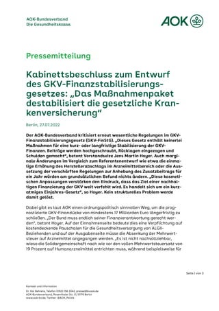 Pressemitteilung des AOK-Bundesverbandes vom 27. Juli 2022: Kabinettsbeschluss zum Entwurf des GKV-Finanzstabilisierungsgesetzes: „Das Maßnahmenpaket destabilisiert die gesetzliche Krankenversicherung“ 