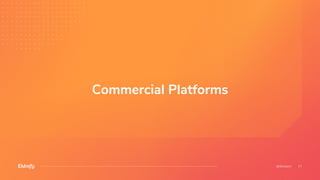 Commercial Platforms
 