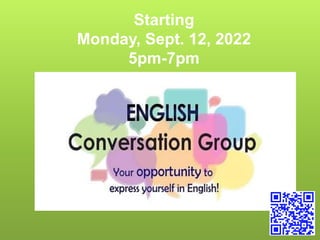 Starting
Monday, Sept. 12, 2022
5pm-7pm
 