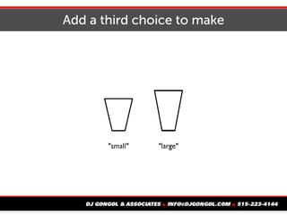 Add a third choice to make
 
