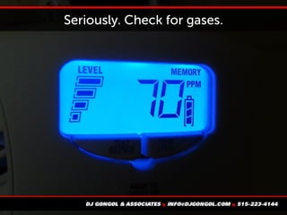 Seriously. Check for gases.
 