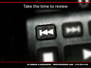 Take the time to review
 