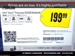 Prices are so low, it's highly justifiable
 