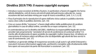 Avv. Ph.D. Simone Aliprandi – Gli ambiti giuridici correlati alla trasformazione digitale (18 ott. 2022)
Direttiva 2019/79...
