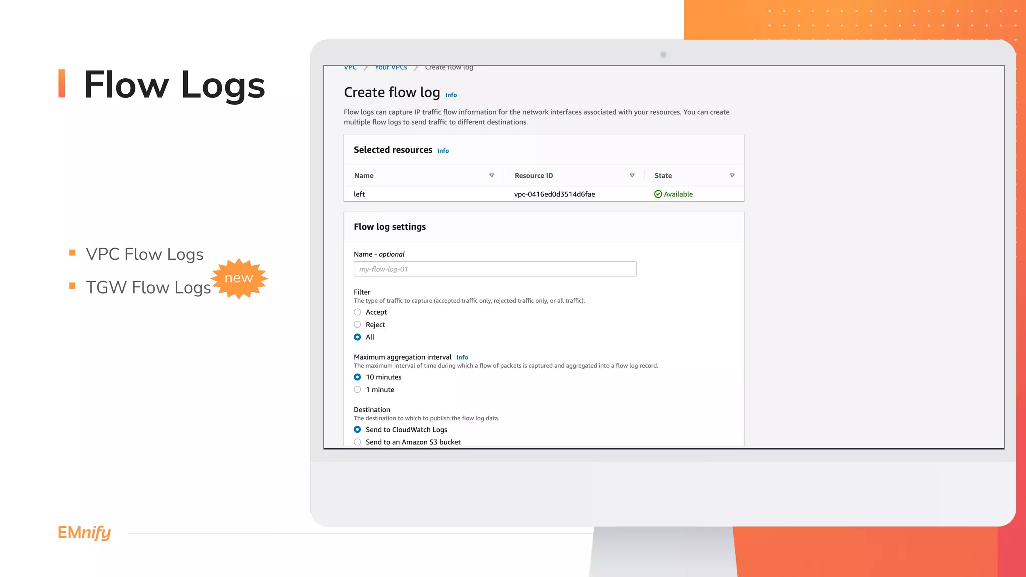 Flow Logs
§ VPC Flow Logs
§ TGW Flow Logs
new
 