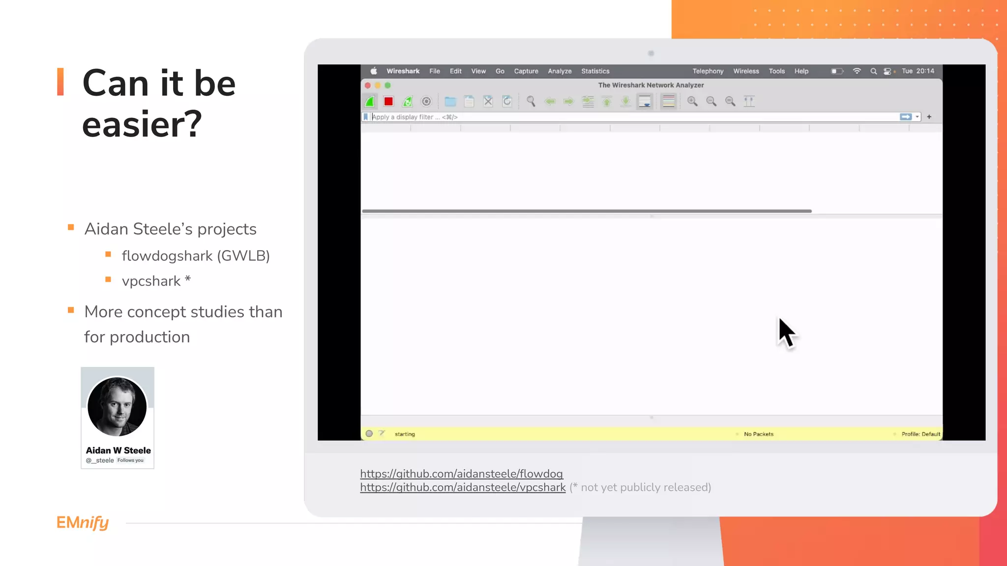 Can it be
easier?
§ Aidan Steele’s projects
§ flowdogshark (GWLB)
§ vpcshark *
§ More concept studies than
for production
https://github.com/aidansteele/flowdog
https://github.com/aidansteele/vpcshark (* not yet publicly released)
 