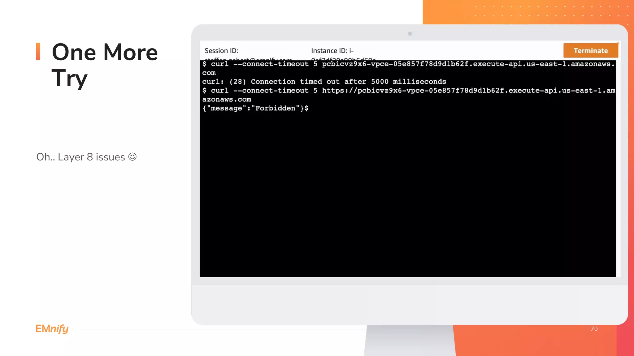 One More
Try
Oh.. Layer 8 issues J
 