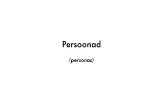 Persoonad
(personas)
 