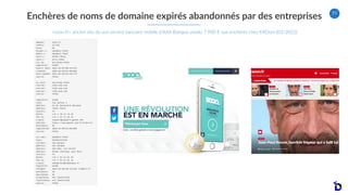71
Enchères de noms de domaine expirés abandonnés par des entreprises
<soon.fr> ancien site du son service bancaire mobile...