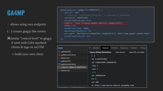 GA4MP
✓ allows using own endpoint
(✓) creates gtag.js like events
❌similar “control level” to gtag.js
if used with GA4 standard
clients & tags on ssGTM
-> build your own client
 