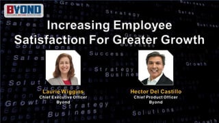 Increasing Employee Satisfaction For Greater Growth | Byond Growth Live 