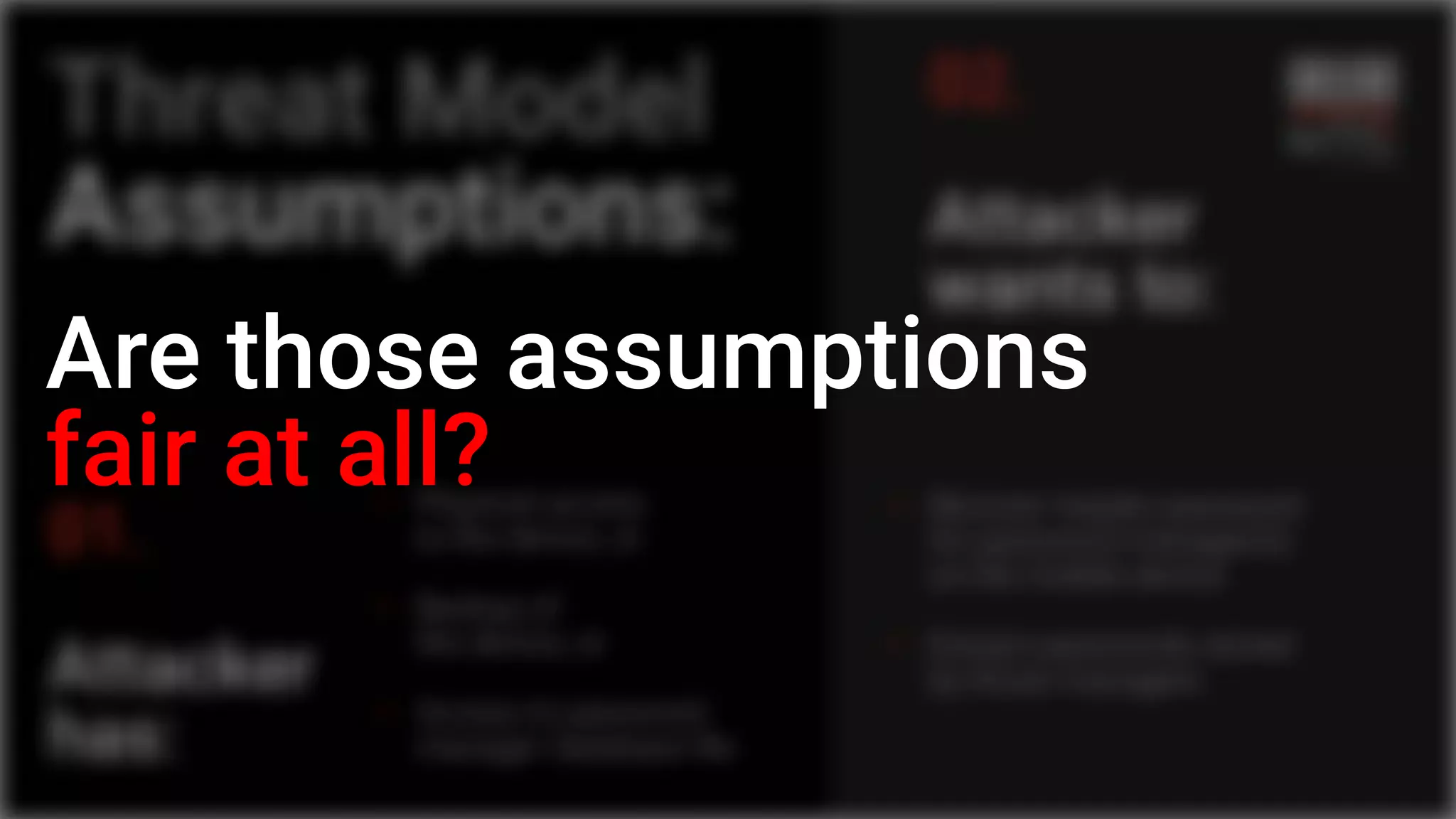 Are those assumptions
fair at all?
 