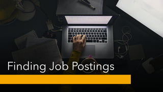 Finding Job Postings
 